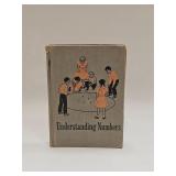 VINTAGE BOOK UNDERSTANDING NUMBERS 1952
