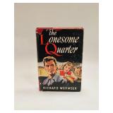 1951 BOOK THE LONESOME QUARTER BY RICHARD WORMSER