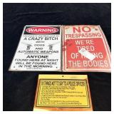 (2) Tin Signs, No Trespasing, Protected by a Crazy