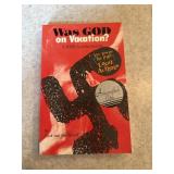 Was God on Vacation Autographed Copy