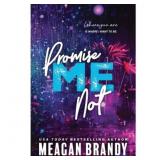 $10 Promise Me Not - by Meagan Brandy (Paperback)