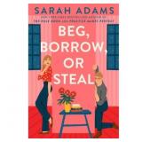 $9 Beg, Borrow, or Steal: A Novel (Paperback) New