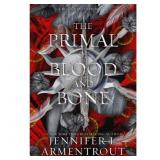 $30 The Primal of Blood and Bone - (Blood and Ash)