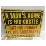 Metal Sign A Man's Home...
