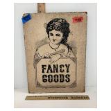 Vtg Look Fancy Goods Sign