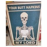 'YOUR BUTT NAPKINS MY LORD' on canvas 24 x 36