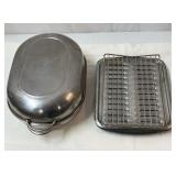 Broiling pan and large roasting pan.
