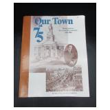 Our Town at 75 - Longview City History 1998