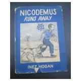 Nicodemus Runs Away - Inez Hogan 1943