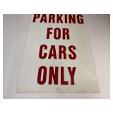 Metal parking sign, see pictures for details.