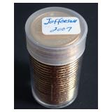 ROLL OF THOMAS JEFFERSON $1 PRESIDENTIAL COINS