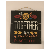 WOOD WALL ART "TOGETHER IS A WONDERFUL PLACE" 18X20
