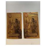 TWO 2006 1/2 IDAHO GOLDBACK NOTE 1/2000TH OF TROY OZ OF PURE 24KT FINE GOLD .999 FEATURES SACAGAWEA AS PIETAS CARRYING INFANT SON AND HONORING THE LEWIS & CLARK EXPEDITION ALONG THE LOLO TRAIL