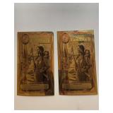 TWO 2006 1/2 IDAHO GOLDBACK NOTE 1/2000TH OF TROY OZ OF PURE 24KT FINE GOLD .999 FEATURES SACAGAWEA AS PIETAS CARRYING INFANT SON AND HONORING THE LEWIS & CLARK EXPEDITION ALONG THE LOLO TRAIL