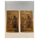 TWO 2006 1/2 IDAHO GOLDBACK NOTE 1/2000TH OF TROY OZ OF PURE 24KT FINE GOLD .999 FEATURES SACAGAWEA AS PIETAS CARRYING INFANT SON AND HONORING THE LEWIS & CLARK EXPEDITION ALONG THE LOLO TRAIL