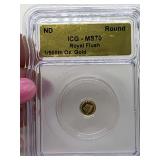 GOLD MIRCO ROUND ROYAL FLUSH DESIGN 1/500TH OZ GOLD GRADED MS70 PERFECT BY ICG 24KT