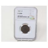 1868 SHIELD 2 CENT COIN, NGC GRADED F 12 BN