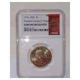 2026 DONALD TRUMP DOLLAR COIN, NGC GRADED GEM UNCIRCULATED