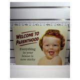 Welcome to parenthood sign