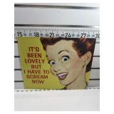 Itï¿½s been lovely sign