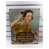 I drink coffee and wine sign