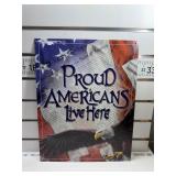 Proud Americans live here sign