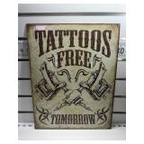 Tattoos free tomorrow sign