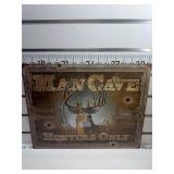 Man cave hunters only sign