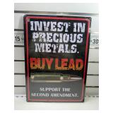 Invest in precious metals buy lead sign