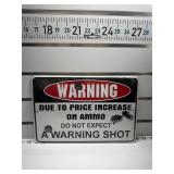 Warning no warning shot horizontal sign