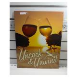 Uncork and unwind sign