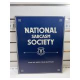 National sarcasm society sign