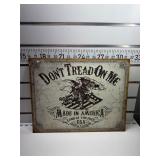Donï¿½t tread on me made in America sign