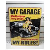 My garage my rules sign