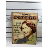 I love coffee sign