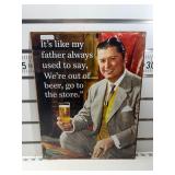 Like my father said beer sign