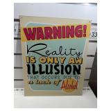 Warning reality is an illusion sign