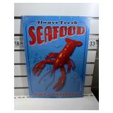 Always fresh seafood sign