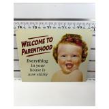 Welcome to parent hood sign