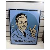 Hello Loser sign