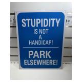 Stupidity is not handicap sign