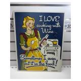 I love cooking with wine sign