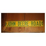 Metal John Deere Road sign 36' x 6' with