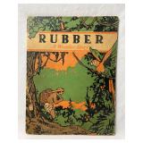 Rubber: A Wonder Story by John Martin