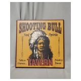 Shooting Bull Tavern wood sign 8.5'x8.5'
