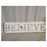 Believe wood sing 26.5'x7'