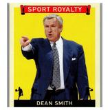 SPORTS ROYALTY HOF DEAN SMITH CARD
