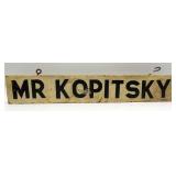 MR KOPITSKY Double Sided Wooden Trade Sign