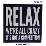 Relax We're All Crazy. It's Not a Competition