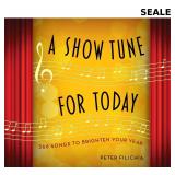 A Show Tune for Today: 366 Songs